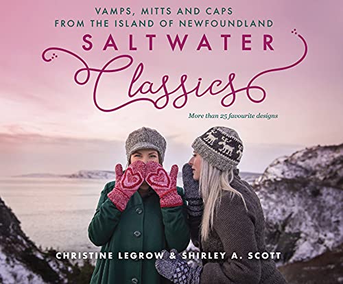 Beispielbild fr Saltwater Classics from the Island of Newfoundland: More than 25 favourite caps, vamps, and mittens to knit zum Verkauf von WorldofBooks