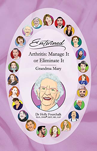 Beispielbild fr Arthritis: Manage It or Eliminate It: Grandma Mary's Book zum Verkauf von ThriftBooks-Dallas
