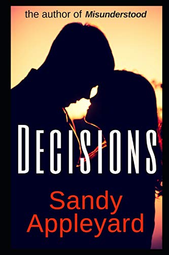 Beispielbild fr Decisions: A Calamity Place Romance (A Sweet Romance) zum Verkauf von Lucky's Textbooks