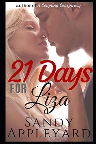 Beispielbild fr 21 Days for Liza (Steamy Romance) zum Verkauf von Lucky's Textbooks