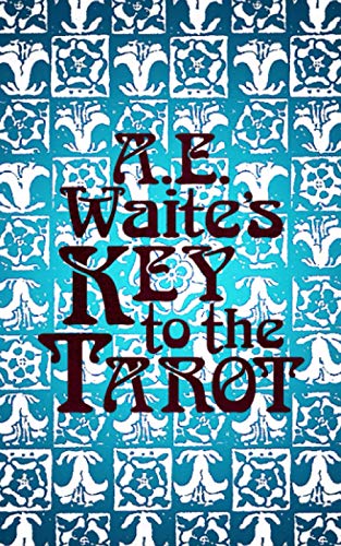 Stock image for A.E. Waite's Key to the Tarot for sale by GF Books, Inc.