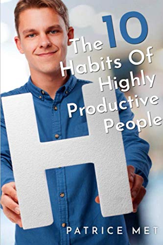 Beispielbild fr Productive Habits:: The 10 Habits of Highly Productive People (Productive Habits, Success Quotes, Success Habits) zum Verkauf von Wonder Book