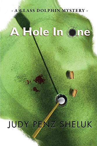 9781989495179: A Hole In One: A Glass Dolphin Mystery