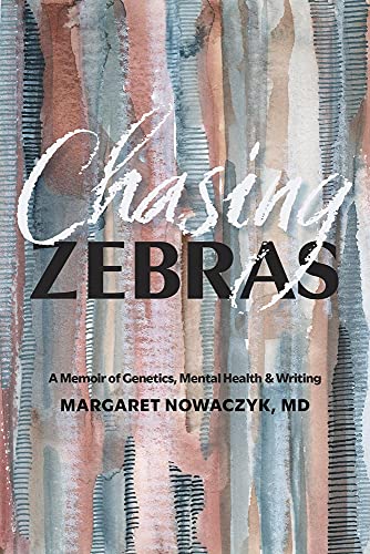 Beispielbild fr Chasing Zebras : A Memoir of Genetics, Mental Health and Writing zum Verkauf von Better World Books
