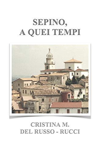 Stock image for SEPINO, A QUEI TEMPI (Italian Edition) for sale by Lucky's Textbooks