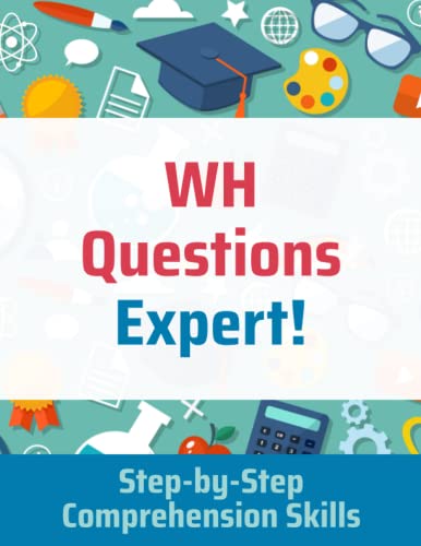 Imagen de archivo de WH Questions Expert!: Step-by-Step Comprehension Skills a la venta por Omega