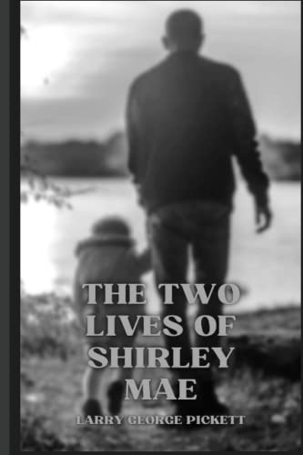 Stock image for Two Lives of Shirley Mae for sale by PBShop.store US