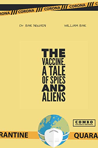 Stock image for The Vaccine: A tale of Spies and Aliens for sale by Lucky's Textbooks