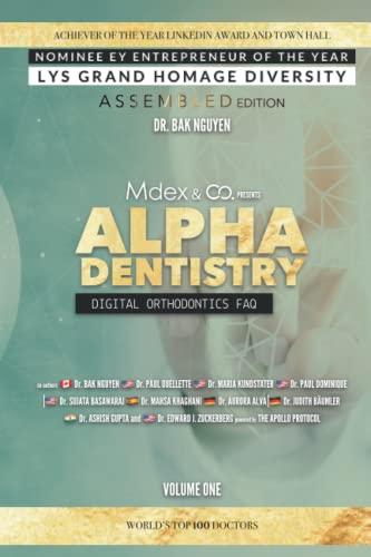 9781989536964: Alpha Dentistry volume 1 - Digital Orthodontics Assembled edition (ALPHA DENTISTERIE)