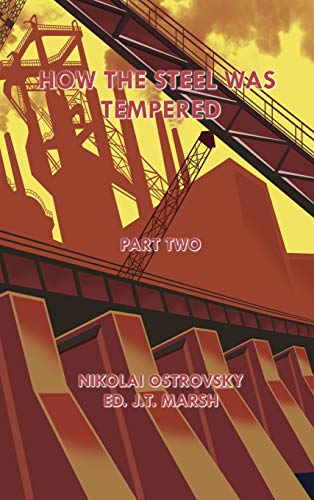 Stock image for How the Steel Was Tempered: Part Two (Hardcover) for sale by GF Books, Inc.