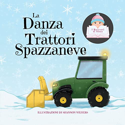 Stock image for La Danza dei Trattori Spazzaneve for sale by ThriftBooks-Atlanta