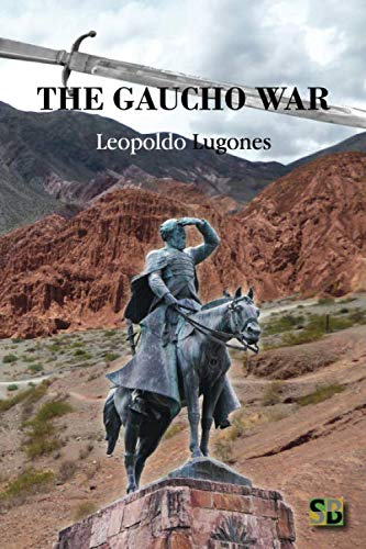 Beispielbild fr The Gaucho War zum Verkauf von Idaho Youth Ranch Books