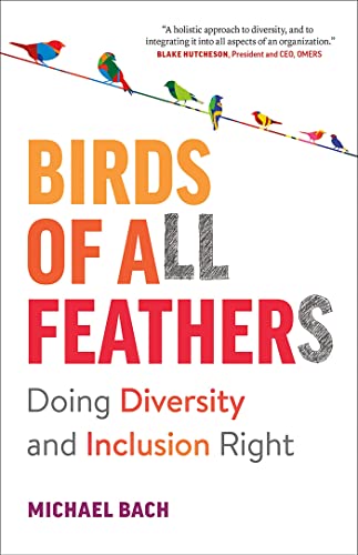 Beispielbild fr Birds of All Feathers: Doing Diversity and Inclusion Right zum Verkauf von Wonder Book