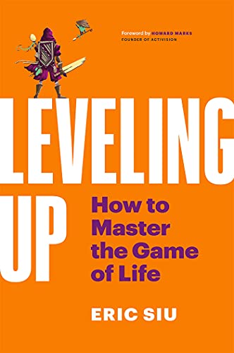 Stock image for Leveling Up: How To Master The Game of Life for sale by Goodwill of Colorado