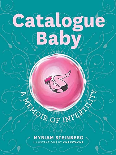 Stock image for Catalogue Baby: A Memoir of (In)Fertility for sale by ThriftBooks-Dallas
