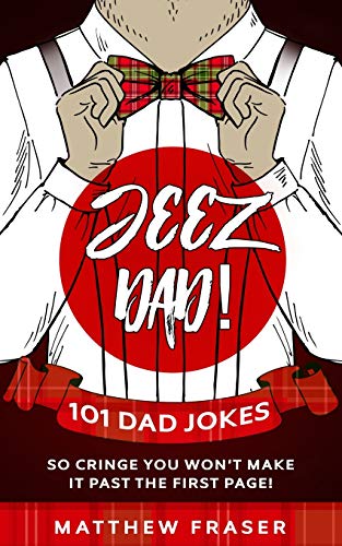 Stock image for Jeez Dad! 101 Dad Jokes So Cringe You Won't Make it Past The First Page! for sale by Books Unplugged