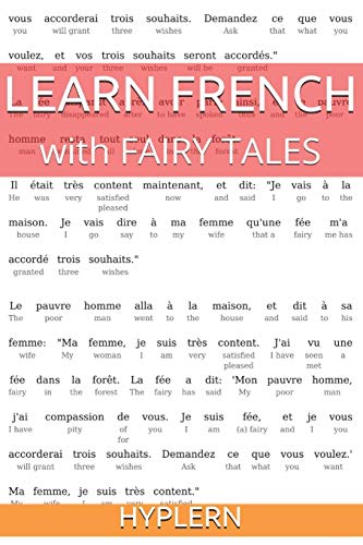 Stock image for Learn French with Fairy Tales: Interlinear French to English (Learn French with Interlinear Stories for Beginners and Advanced Readers) for sale by Book Deals
