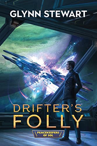 Beispielbild fr Drifter's Folly (Peacekeepers of Sol) zum Verkauf von Books From California