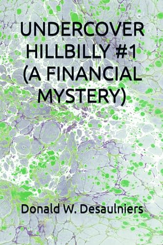 Beispielbild fr UNDERCOVER HILLBILLY #1 (A FINANCIAL MYSTERY) zum Verkauf von GF Books, Inc.