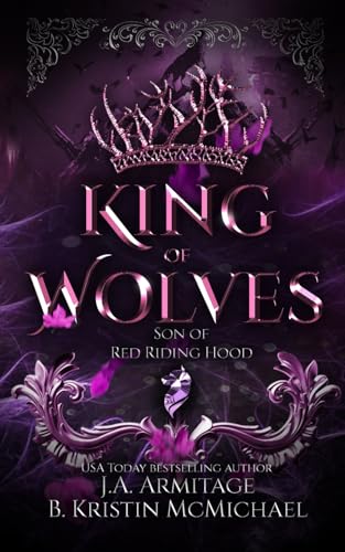 Stock image for King of Wolves: A Little Red Riding retelling (Kingdom of Fairytales Red Riding Hood) for sale by Revaluation Books