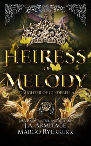 Stock image for Heiress of Melody: A Cinderella retelling (Kingdom of Fairytales) for sale by GF Books, Inc.