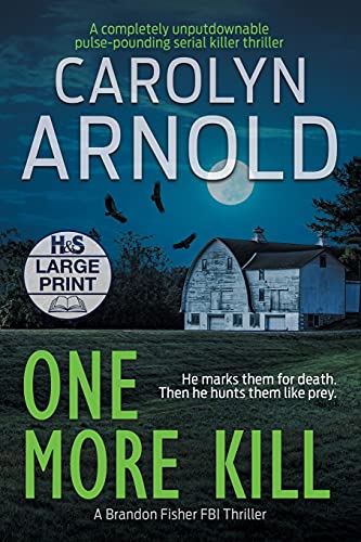 Stock image for One More Kill: A completely unputdownable pulse-pounding serial killer thriller for sale by ThriftBooks-Dallas