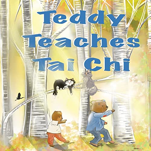 Stock image for Teddy Teaches Tai Chi for sale by Books Unplugged