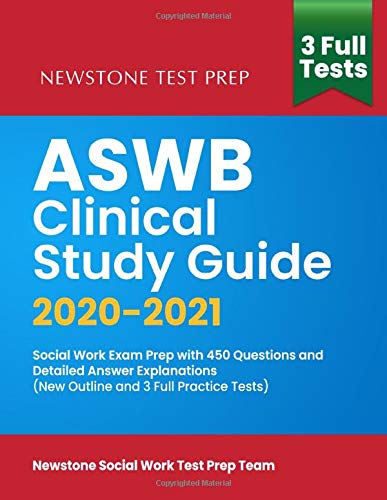 Beispielbild fr ASWB Clinical Study Guide 2020-2021: Social Work Exam Prep with 450 Questions and Detailed Answer Explanations (New Outline and 3 Full Practice Tests) zum Verkauf von Sugarhouse Book Works, LLC