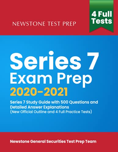 Beispielbild fr Series 7 Exam Prep 2020 2021: Series 7 Study Guide with 500 Questions and Detailed Answer Explanations (New Official Outline and 4 Full Practice Tests) zum Verkauf von Goodwill San Antonio