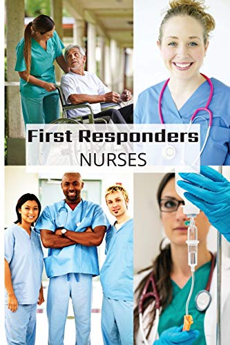 Stock image for First Responder Nurse Journal: Caring Is What We Do (First Responder Journals) for sale by Book Deals