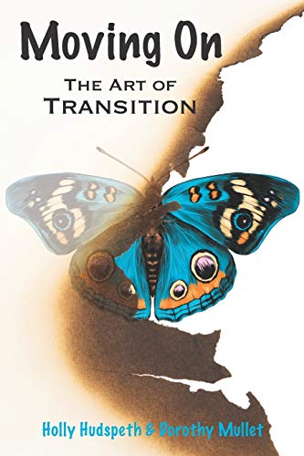Stock image for Moving On: The Art of Transition for sale by Lucky's Textbooks