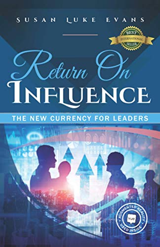 9781989756706: Return On Influence: The New Currency for Leaders