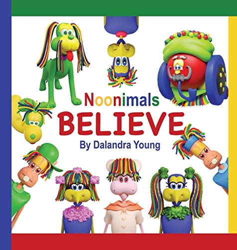 Stock image for Noonimals: Believe for sale by Big River Books
