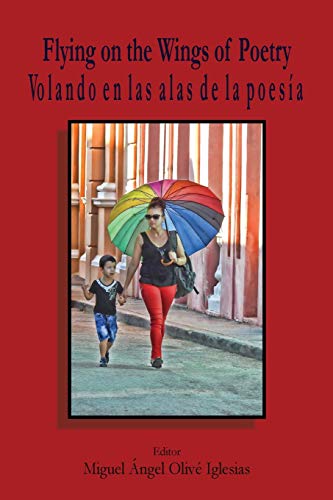 Stock image for Flying on the Wings of Poetry / Volando sobre las Alas de la Poesa for sale by GF Books, Inc.