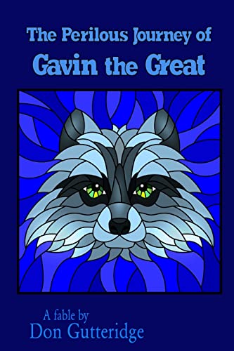 Stock image for The Perilous Journey of Gavin the Great for sale by Better World Books: West