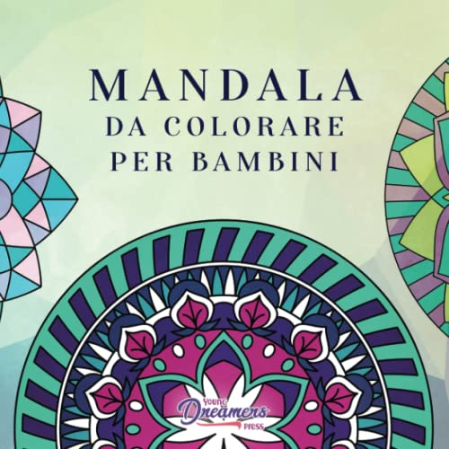 9781989790229: Mandala da colorare per bambini: Libro da colorare per bambini con Mandala divertimento, facili e rilassanti per ragazzi, ragazze e principianti
