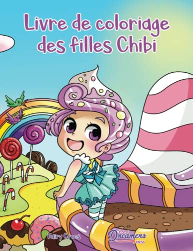 Stock image for Livre de coloriage des filles Chibi: Anime  colorier pour les enfants de 6  8 ans, 9  12 ans (Livres de Coloriage Pour Enfants) (French Edition) for sale by Book Deals