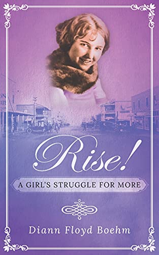 Stock image for Rise! A Girl's Struggle for More for sale by SecondSale