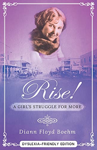 9781989833131: Rise! A Girl's Struggle for More - Dyslexia friendly edition