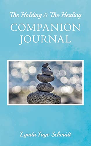 Stock image for The Holding & The Healing Companion Journal for sale by GreatBookPrices