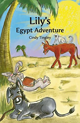 Stock image for Lily's Egypt Adventure (Lily the Donkey's Adventures) for sale by Books Unplugged