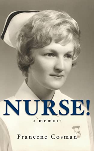 Stock image for Nurse! A Memoir for sale by ThriftBooks-Atlanta