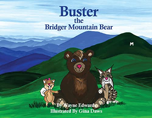 9781989848142: Buster The Bridger Mountain Bear