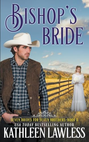 Stock image for Bishop's Bride: A sweet, fake-marriage romance in the Old West (Seven Brides for Seven Brothers) for sale by GF Books, Inc.