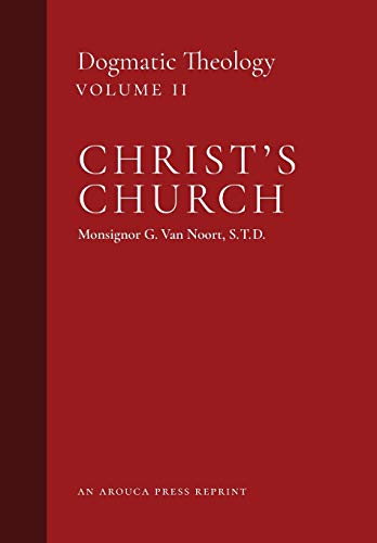 Stock image for Christ's Church: Dogmatic Theology (Volume 2) for sale by SecondSale