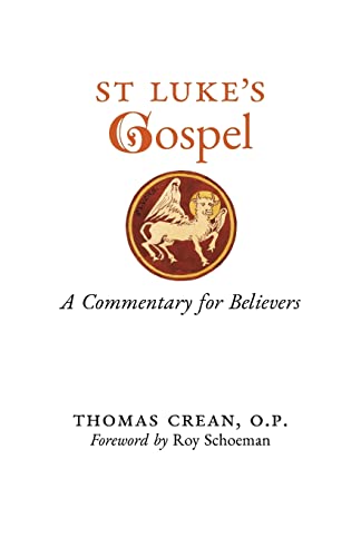 Stock image for St. Luke's Gospel: A Commentary for Believers for sale by GreatBookPrices