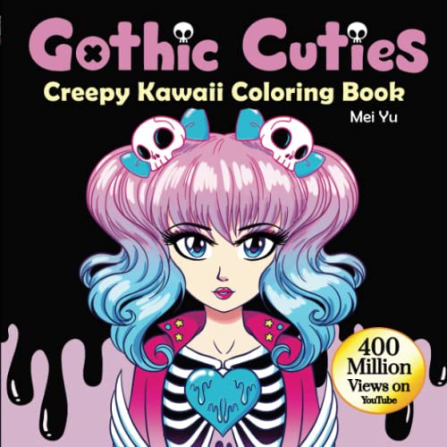 9781989939406: Gothic Cuties: Creepy Kawaii Coloring Book: Cute and Creepy  Adult Coloring Book with Adorable Anime Manga Girls, Goth Characters,  Spooky Kawaii ... Relief (Mei Yu's Inspiring Coloring Books) - Yu, Mei:  1989939406 - AbeBooks