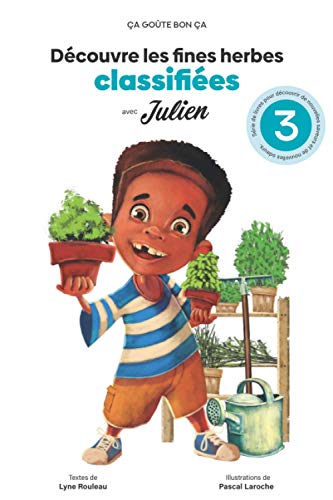 Stock image for Dcouvre les fines herbes classifies avec Julien (French Edition) for sale by Books Unplugged