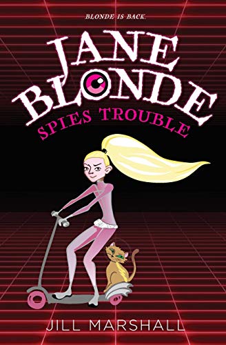 Stock image for Jane Blonde Spies Trouble: 2 for sale by WorldofBooks