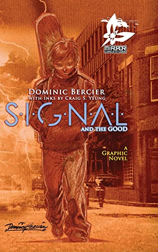 Stock image for SIGNAL Saga v.1 {Deluxe}: S.I.G.N.A.L. and the GOOD (1) for sale by Revaluation Books